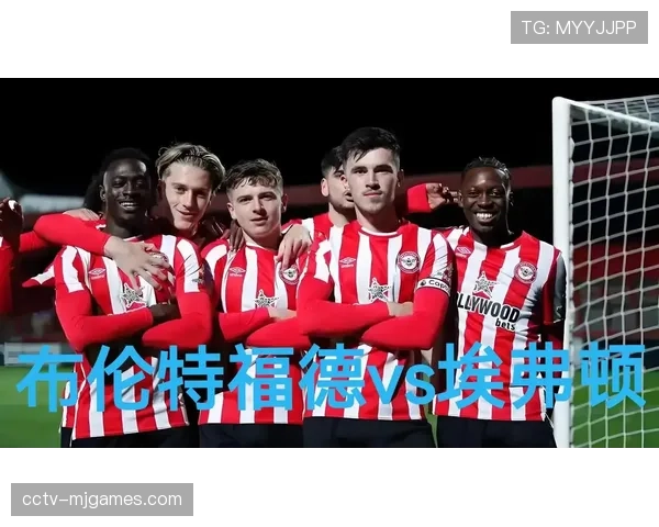 保级六分战前瞻：埃弗顿vs布伦特福德，输球一方将深陷降级区